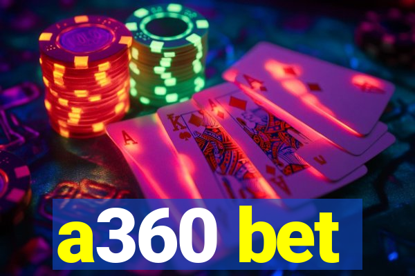 a360 bet